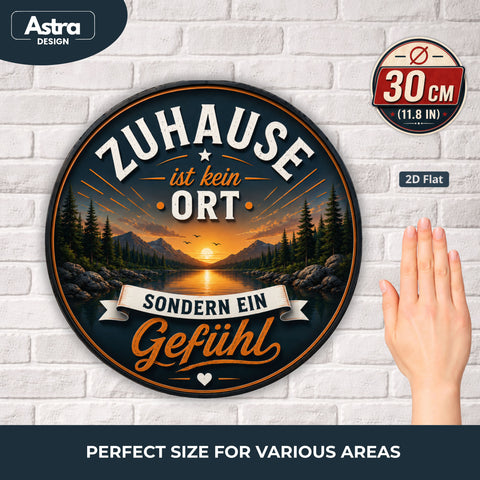 Blechschild Rund 30cm – Zuhause ist kein Ort sondern ein Gefühl Spruchschild