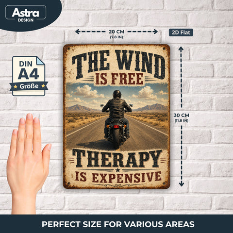 Blechschild 20x30cm – The Wind is free Therapy is expensive Motorrad Spruch