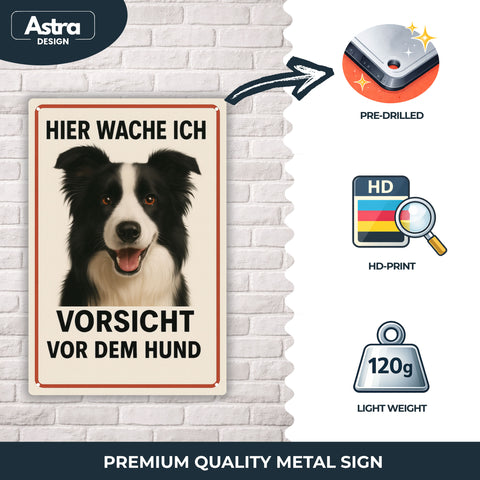 Blechschild 20x30cm – Hier wache ich Vorsicht vor dem Hund Border Collie