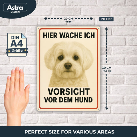 Blechschild 20x30cm – Hier wache ich Malteser