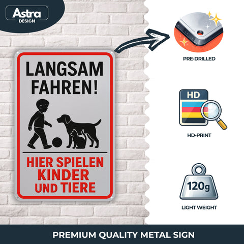 Blechschild 20x30cm – Langsam fahren hier spielen Kinder und Tiere