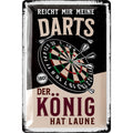 Blechschild  Der Dart König