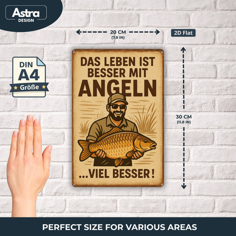 Leben ist besser mit Angeln Blechschild - 20x30cm