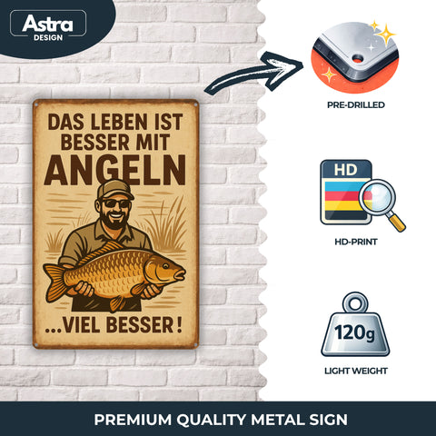 Leben ist besser mit Angeln Blechschild - 20x30cm