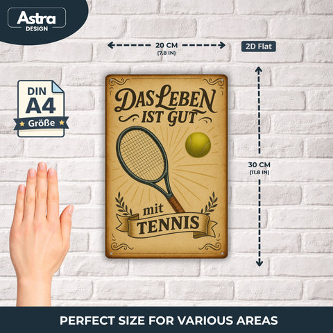 Das Leben ist gut mit Tennis Blechschild - 20x30cm