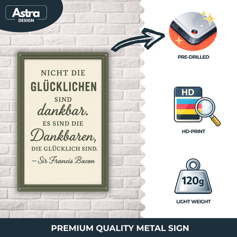 Die dankbaren sind glücklich Blechschild - 20x30cm