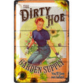 Blechschild Garden Dirty Hoe