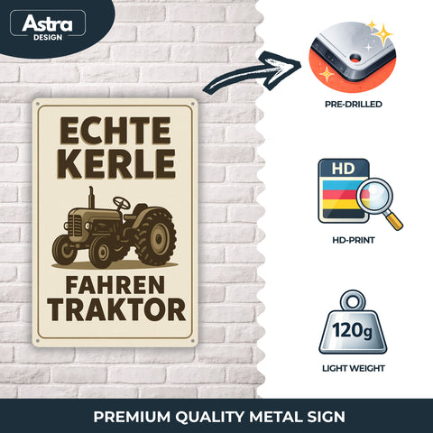Echte Kerle fahren Traktor Blechschild - 20x30cm