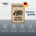 Echte Kerle fahren Trecker Blechschild
