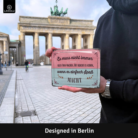 Blechschild Es muss spaß machen