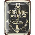 Blechschild Freunde sind Familie