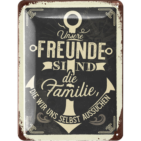 Blechschild Freunde sind Familie