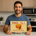 Best Fries in Town Blechschild