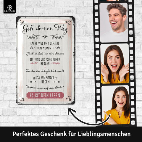 Blechschild Geh Deinen Weg