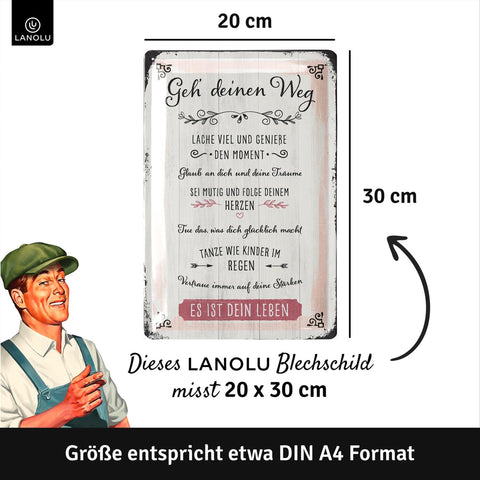 Blechschild Geh Deinen Weg
