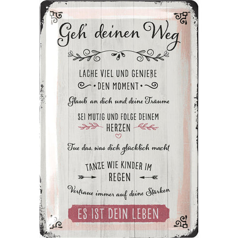 Blechschild Geh Deinen Weg