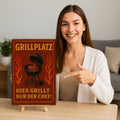 Grillplatz Hier grillt nur der Chef Blechschild
