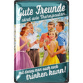 Blechschild Gute Freunde