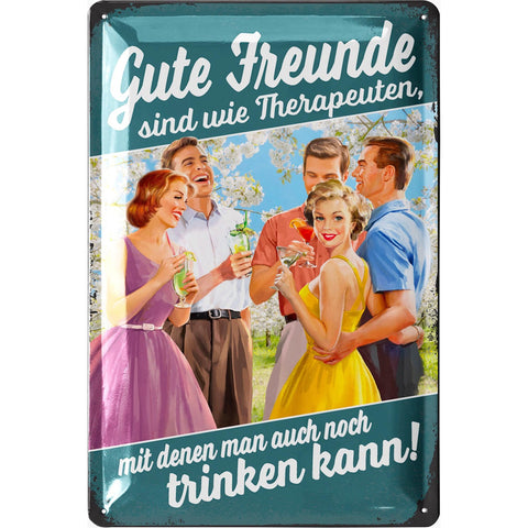 Blechschild Gute Freunde