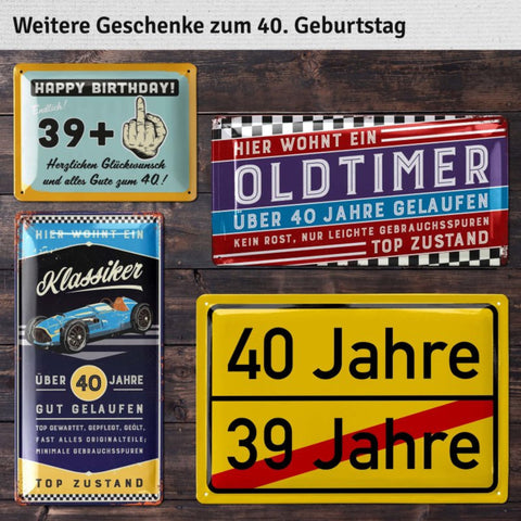 Blechschild Der Beste 40 Jahre 