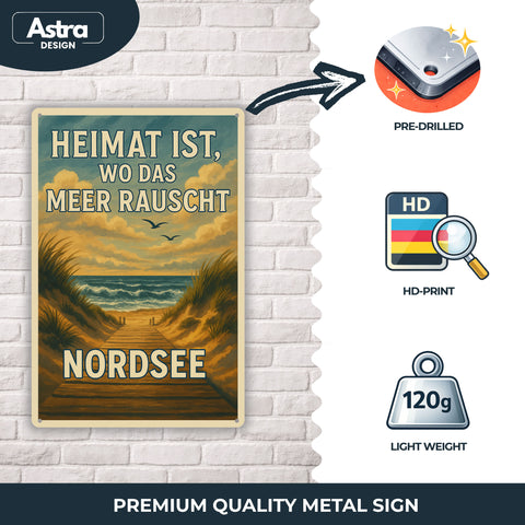 Blechschild 20x30cm – Heimat ist wo das Meer rauscht Nordsee