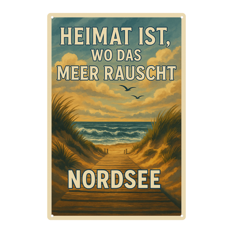 Blechschild Heimat ist wo das Meer rauscht
