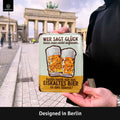 Blechschild Glück anfassen Bier