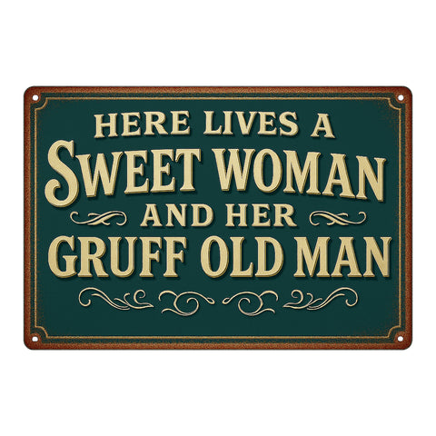 Here lives a Sweet Woman and Blechschild