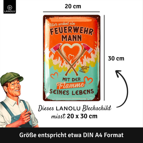 Blechschild Feuerwehrmann mit der Flamme seines Lebens