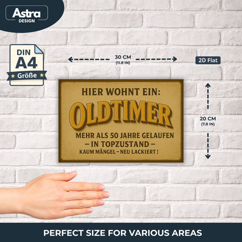 Hier wohnt ein Oldtimer 50 Jahre Blechschild - 20x30cm
