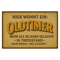 Hier wohnt ein Oldtimer 50 Jahre Blechschild