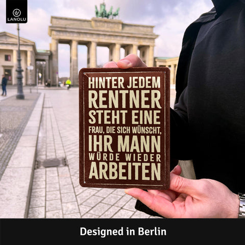 Blechschild Rentner arbeiten