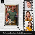 Blechschild Ich bin die Werkstatt
