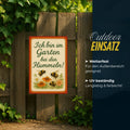 Ich bin im Garten Blechschild