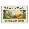 Blechschild ich bin in Rente
