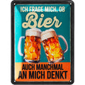 Blechschild Denkt Bier an mich