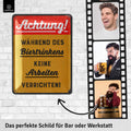 Blechschild Nicht Arbeiten während des Biertrinkens