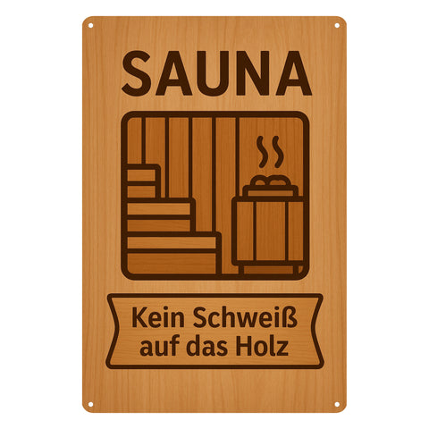 Kein Schweiß auf Holz Blechschild