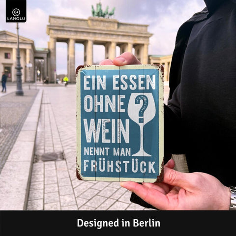 Blechschild Essen ohne Wein