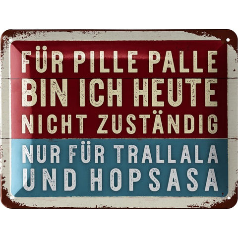 Blechschild Pille Palle