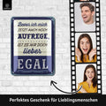 Blechschild Ist mir Egal