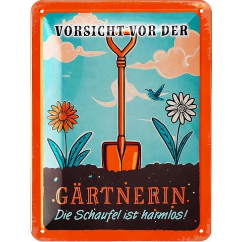 Blechschild Vorsicht vor der Gärtnerin