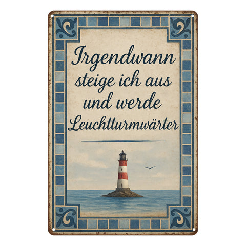 Leuchtturmwärter Spruch Blechschild
