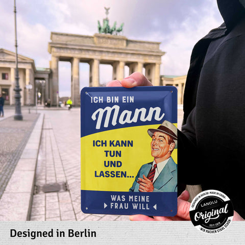 Blechschild Ich bin ein Mann
