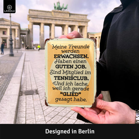 Blechschild Freunde werden Erwachsen