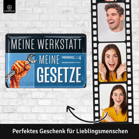 Blechschild Meine Werkstatt meine Gesetze
