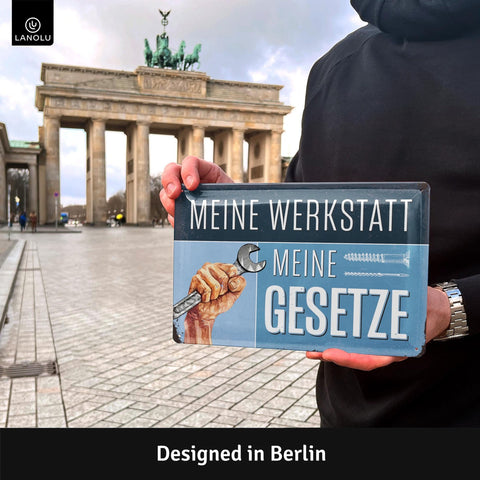 Blechschild Meine Werkstatt meine Gesetze