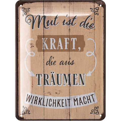 Blechschild Mut ist die Kraft