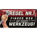 Blechschild Finger weg vom Werkzeug