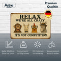Relax we are all crazy Blechschild